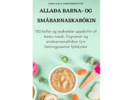 Livro Allaða Barna Og Smábarnaskabókin Icelandic Edition de Heiða Njóla Guðbjörnsdóttir (Inglês)