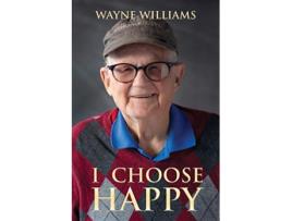Livro I Choose Happy Come Join Me de Wayne Williams (Inglês)