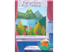 Livro Tarantula in a Teacup de Holly Zarka (Inglês)