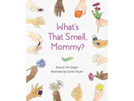 Livro Whats That Smell Mommy de Dory Doyle Tim Doyle (Inglês)