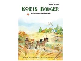 Livro Boris Badger 2 Boris Goes to the Market de Michael E McDevitt (Inglês)