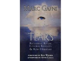 Livro Tears Reclaiming Ritual Integral Religion and Rosh Hashanah de Marc Gafni (Inglês)