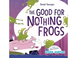 Livro The Good for Nothing Frogs My Crazy Stories de Daniel Georges (Inglês)