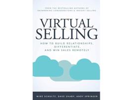 Livro Virtual Selling How to Build Relationships Differentiate and Win Sales Remotely de Mike Schultz Dave Shaby Andy Springer (Inglês)