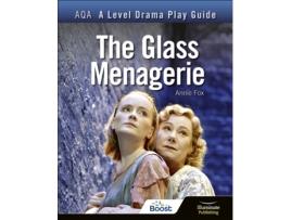 Livro AQA A Level Drama Play Guide The Glass Menagerie de Annie Fox (Inglês)