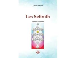 Livro Les Sefiroth Symboles et attributs French Edition de Georges Lahy (Francês)
