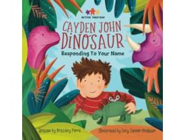 Livro Cayden John Dinosaur Responding to Your Name de Brittany Parra (Inglês)