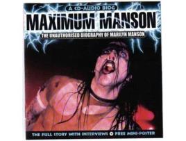 MARILYN MANSON - Maximum Manson (The Unauthorised Biography Of Marilyn Manson) CD 1999