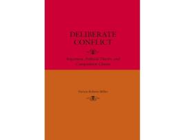 Livro Deliberate Conflict de Patricia Roberts-Miller (Inglês)