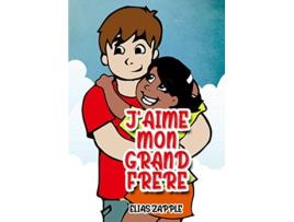 Livro Jaime mon grand frère JAime Les Contes Du Soir French Edition de Elias Zapple (Francês)
