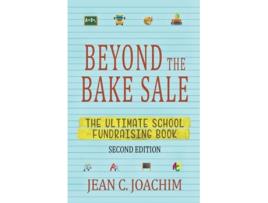 Livro Beyond the Bake Sale The Ultimate School FundRaising Book de Jean C Joachim (Inglês)