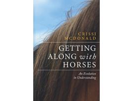 Livro Getting Along with Horses An Evolution in Understanding de Crissi McDonald (Inglês)