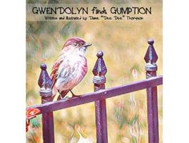 Livro Gwendolyn finds Gumption 3 de Diane Dee Dee Thompson (Inglês)