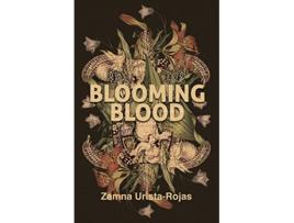 Livro Blooming Blood de Zamna Urista Rojas (Inglês)