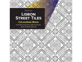 Livro Lisbon Street Tiles Coloring Book for Relaxation Meditation and StressRelief de Fedya Ili (Inglês)