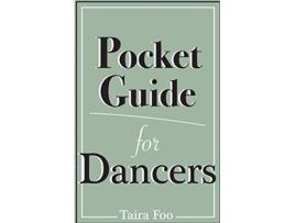 Livro Pocket Guide for Dancers de Taira Foo Rolfe Klement Alan Walker (Inglês)