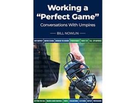 Livro Working a perfect game de Bill Nowlin (Inglês)