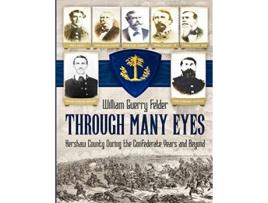 Livro Through Many Eyes de William G Felder (Inglês)