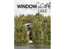 Livro Window on the Lake de Anna Minguet (Inglês - Capa Dura)