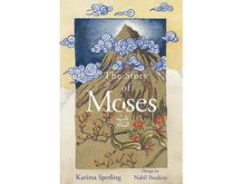 Livro The Story Of Moses de Karima Sperling (Inglês)
