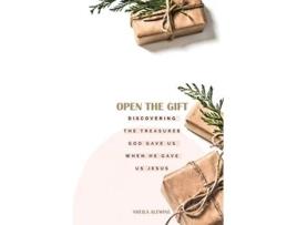 Livro Open The Gift de Sheila K Alewine (Inglês)