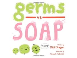 Livro Germs vs Soap A Silly Hygiene Book about Washing Hands Hilarious Hygiene Battle de Didi Dragon (Inglês)