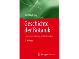 Livro Geschichte der Botanik Leben und Leistung grosser Forscher German Edition de Karl Mägdefrau (Alemão)