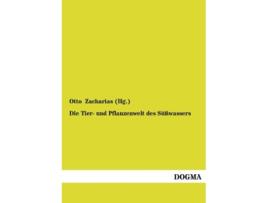 Livro Die Tier und Pflanzenwelt des Suesswassers Zweiter Band German Edition de Otto Zacharias (Alemão)