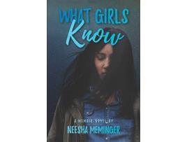 Livro What Girls Know de Neesha Meminger (Inglês)