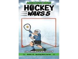 Livro Hockey Wars 5 Lacrosse Wars de Sam Lawrence Ben Jackson (Inglês)