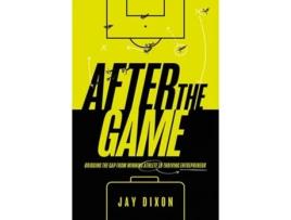 Livro After the Game de Jay Dixon (Inglês - Capa Dura)