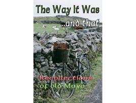 Livro The Way It Was and That Recollections of Old Mayo de Joe Coen (Inglês)