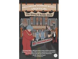 Livro Halloween Horror Nights Unofficial The Story Guide 2020 de Mr Christopher Ripley (Inglês)