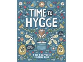 Livro Time To Hygge A Joy Happiness Coloring Book de Jen Racine (Inglês)