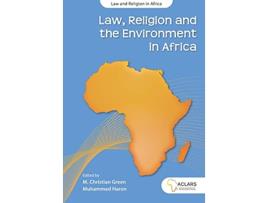 Livro Law Religion and the Environment in Africa Law and Religion in Africa Series de M Christian Green (Inglês)