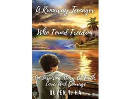 Livro A Runaway Teenager Who Found Freedom de Quyen Ha (Inglês)