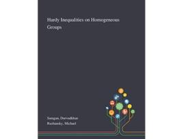 Livro Hardy Inequalities on Homogeneous Groups de Durvudkhan Suragan e Michael Ruzhansky (Inglês)