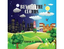 Livro Beyond The Clouds de Tonya C George (Inglês)
