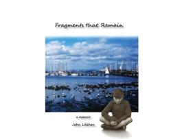 Livro Fragments that remain John Litchen (Inglês)