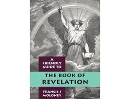 Livro Friendly Guide to Revelation Friendly Guides de Francis J Moloney (Inglês)