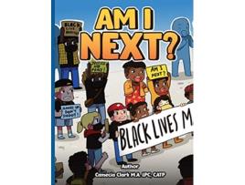 Livro Am I Next de Camecia Clark (Inglês)