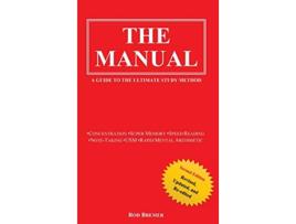 Livro The Manual A Guide to the Ultimate Study Method Second Edition de Rod Bremer (Inglês - Capa Dura)