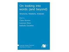 Livro On looking into words and beyond de Raffaella Zanuttini Claire Bowern Laurence Horn (Inglês - Capa Dura)