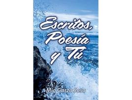 Livro Escritos, Poesía Y Tú de Mia Garza Sosa (Português)