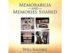 Livro Memorabilia and Memories Shared de Will Kalinke (Inglês)