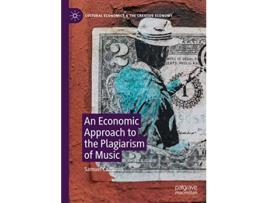 Livro An Economic Approach to the Plagiarism of Music Cultural Economics the Creative Economy de Samuel Cameron (Inglês - Capa Dura)