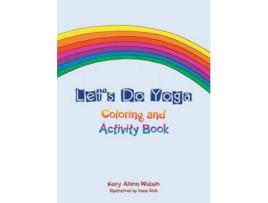 Livro Lets Do Yoga Coloring and Activity Book de Kerry Alison Wekelo Irene Olds (Inglês)