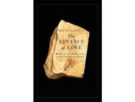 Livro The Advance of Love Reading the Bible with an Evolutionary Heart de Bruce G Sanguin (Inglês)