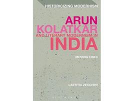 Livro Arun Kolatkar and Literary Modernism in India de Laetitia Zecchini (Inglês - Capa Dura)