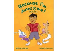 Livro Because Im Awesome A Trail of Fun Autism Childrens Book Series de Brenda Wada Alaina Luise (Inglês)